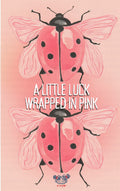 A Little Luck Wrapped In Pink